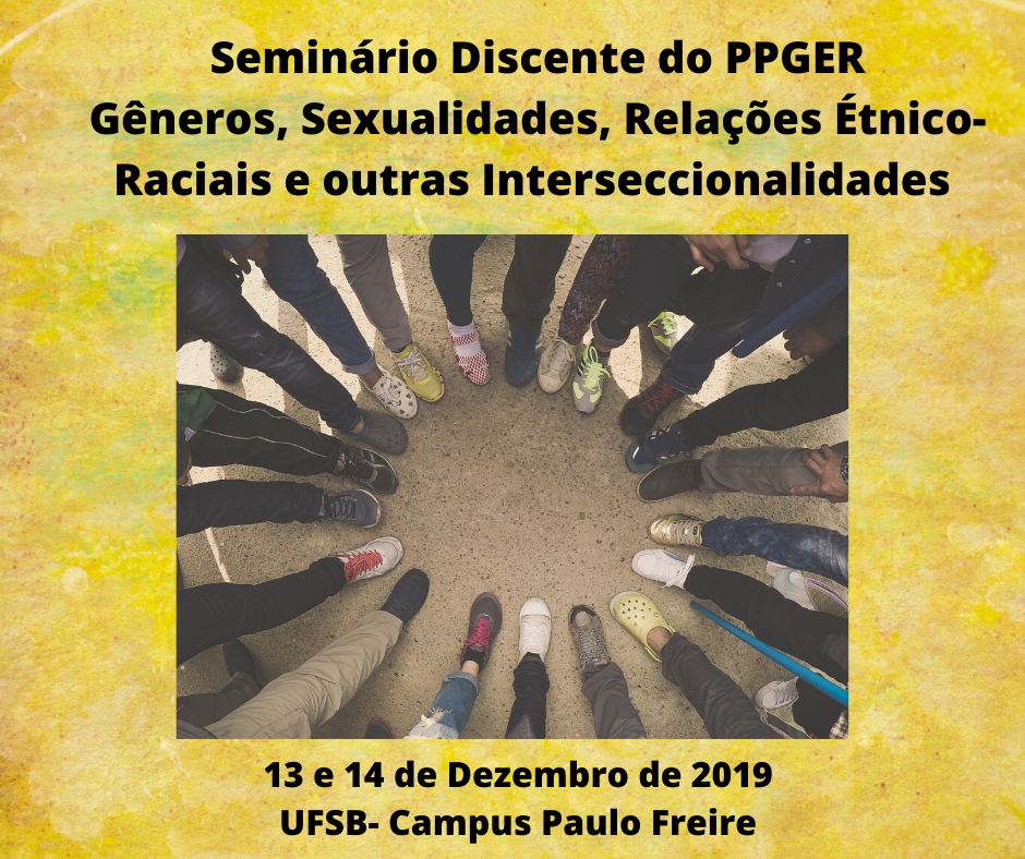 Seminário Discente do PPGER Gêneros Sexualidades Relações Étnico Raciais e outras Interseccionalidades