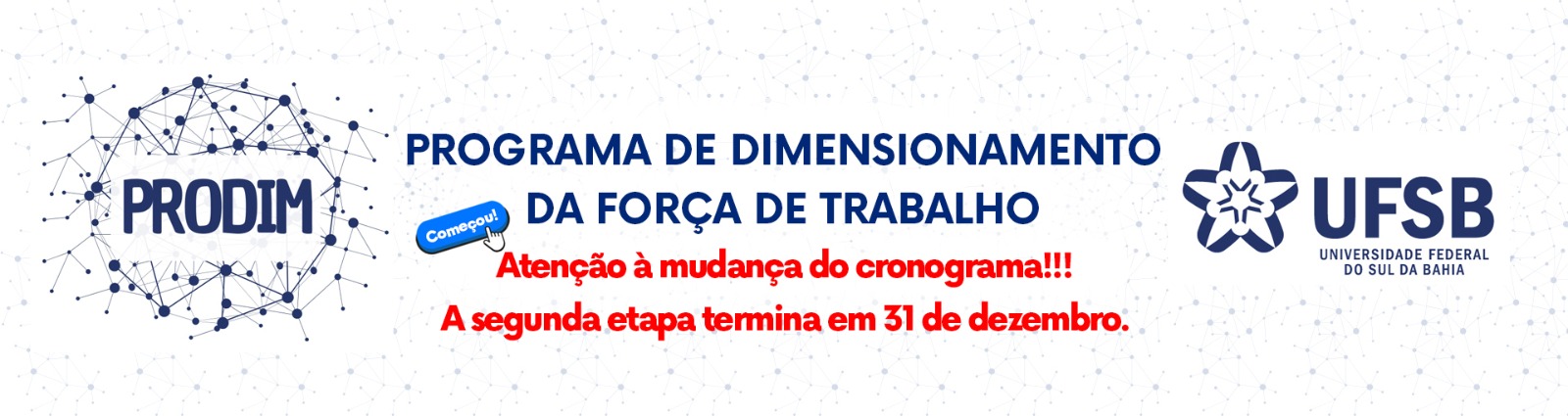 Programa de Dimensionamento da Força de Trabalho Técnico Administrativo em Educação da Universidade Federal do Sul da Bahia (Prodim)